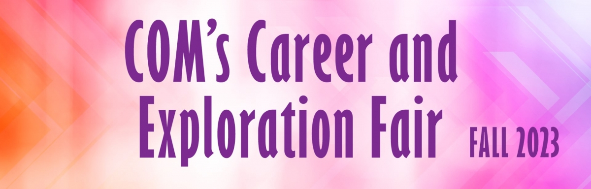COM's Career and Exploration Fair